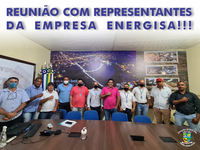 A CÂMARA MUNICIPAL PARTICIPARAM DE UMA REUNIÃO COM DIRETORES DA ENERGISA
